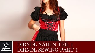 DIY Dirndl Nähen Teil 1 [upl. by Tristram]