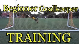 Beginner Goalkeeper Training Basic Foundations of Goalkeeping [upl. by Odnumde]