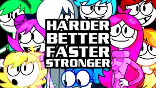 Harder Better Faster Stronger [upl. by Laurita]