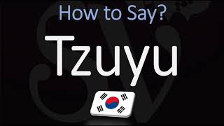 How to Pronounce Tzuyu TWICE [upl. by Adai171]