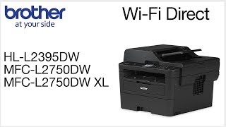 Connect to MFCL2750DW with WiFi Direct [upl. by Snej]