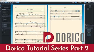 Dorico Tutorials Part 2 [upl. by Ertha]