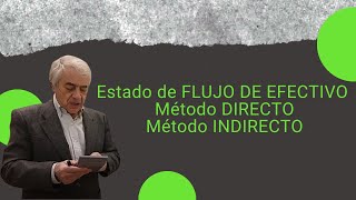 estado de FLUJO DE EFECTIVO metodo DIRECTO metodo INDIRECTO [upl. by Anecuza]