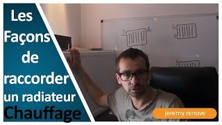 COMMENT RACCORDER UN RADIATEUR [upl. by Oribel183]