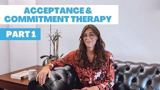 What is Acceptance and Commitment Therapy ACT  Psychological Interventions  What is ACT Part 1 [upl. by Alacim121]