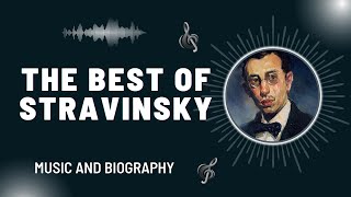 The Best of Stravinsky [upl. by Roosnam]