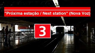 Metrô SP  Novos Avisos Sonoros da Linha 3  Vermelha [upl. by Naujet]