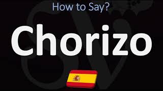 How to Pronounce Chorizo CORRECTLY  Spanish Food Pronunciation Guide [upl. by Simah]