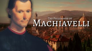 The Philosophy Of Niccolo Machiavelli [upl. by Purdum]