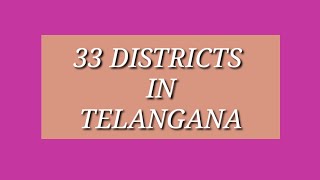 33 DISTRICTS IN TELANGANA [upl. by Earle]