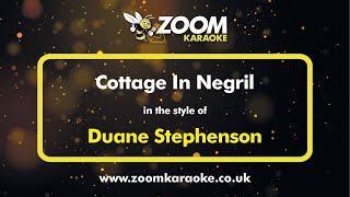 Duane Stephenson  Cottage In Negril  Karaoke Version from Zoom Karaoke [upl. by Stone]