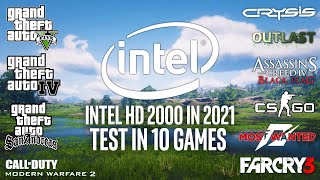 Intel HD 2000 in 2021  Test in 10 Games [upl. by Bard363]