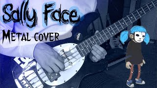 SALLY FACE  Memories and Dreams METAL COVER AUDIO HD [upl. by Annawat]