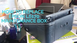 How to Replace Epson L6170 Maintenance Box [upl. by Huskey]