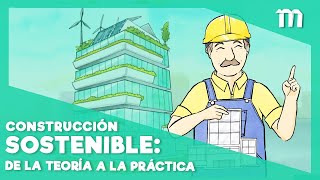 ¿Cómo lograr construcciones sostenibles [upl. by Mathew138]