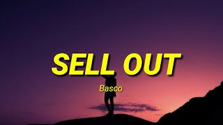 Basco  SELL OUT Lyrics [upl. by Haridan]