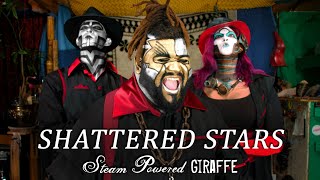 Steam Powered Giraffe  Shattered Stars [upl. by Marie-Jeanne]