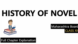 History Of Novel Class 12 Detail Summary and Explanation [upl. by Hanselka]