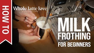 How To Milk Frothing for Beginners 5 Tips [upl. by Vonnie]