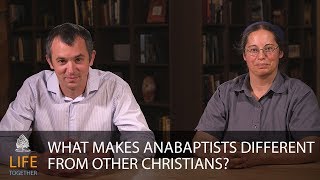 What Makes Anabaptists Different [upl. by Ellednek]