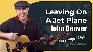 Leaving On A Jet Plane  Easy Finger Styles Guitar Tutorial [upl. by Otrebron]