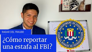 ¿Cómo reportar una estafa cibernética al FBI IC3 desde Latinoamérica o Estados Unidos [upl. by Marin]