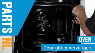 Deurrubber vervangen van oven of fornuis PartsNL uitleg [upl. by Rosmunda]