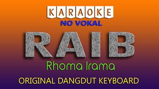 RAIB KARAOKE RHOMA IRAMA [upl. by Noelopan407]