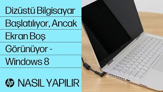 Dizüstü Bilgisayar Başlatılıyor Ancak Ekran Boş Görünüyor  Windows 8  HP Support [upl. by Ellehctim]