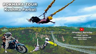 Pokhara Tour  kushma Parbat  World highest Swing  Bungee  Smarika Dhakal  Samarika Dhakal [upl. by Tsui]