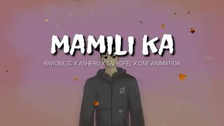 quotmamili kaquotofficial lyrics video raronesc × asheru × taleofel × one animation reupload😁😁😁😁 [upl. by Yelyah]