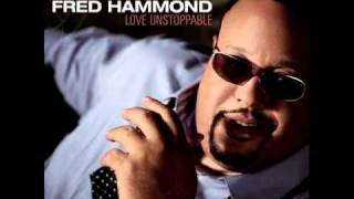 Lord How I Love You  Fred Hammond [upl. by Imelida]