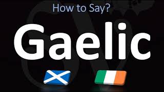 How to Pronounce Gaelic CORRECTLY  Irish VS Scottish [upl. by Xymenes]