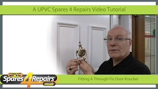 Fitting A Through Fix Door Knocker On Upvc and Composite Doors [upl. by Nauqahs]