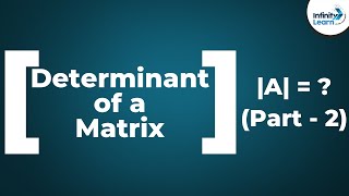 Matrices  Determinant of a Matrix Part 2  Dont Memorise [upl. by Pillyhp]