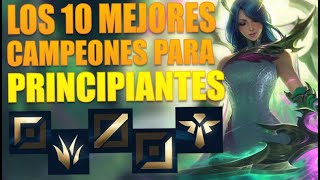 LOS 10 MEJORES CAMPEONES DE LOL PARA NOVATOS [upl. by Akcirred]