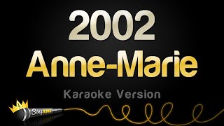 Anne Marie  2002 Karaoke Version [upl. by Erbma]