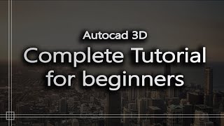 AutoCAD 3D Best Practices and Tips [upl. by Kerge819]