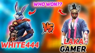 WHITE444 VS LAKA GAMER  1 VS 1 CLASH WITH LEGEND  WHO WON [upl. by Abigale]