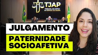 JULGAMENTO PATERNIDADE SOCIOAFETIVA [upl. by Marcus]