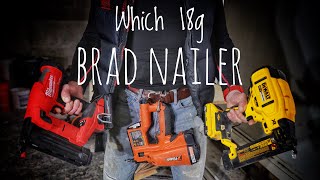 The BEST 18g Brad NailerDewalt VS Milwaukee VS Paslode [upl. by Nnaharas]