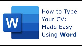 HOW TO TYPE YOUR CV WITH WORD [upl. by Naillij229]