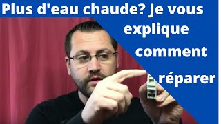 Panne deau chaude je vous montre comment dépanner par vous même [upl. by Ahsiel]