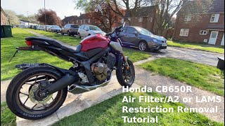 Honda CB650R Air FilterA2 or LAMS Restriction Removal TUTORIAL [upl. by Akinuahs610]