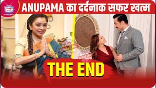 Anupama Last Episode This Is How AnupamaVanraaj amp Kavya’s Story Will End [upl. by Patterman]